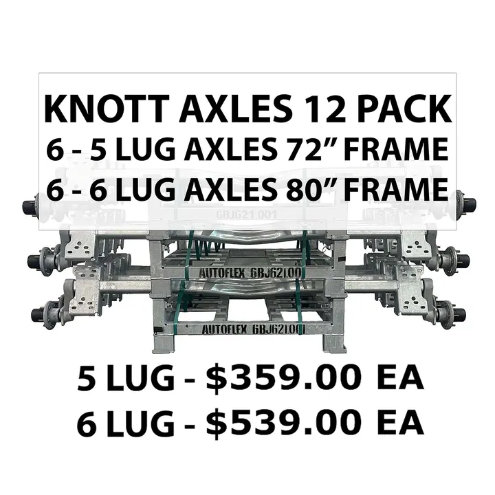 12 Pack - Knott Torsion Axles (6) 3750lb 5 lug for 72 inch Frames and (6) 6000lb 6 lug for 80 inch Frame